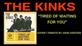 quotTired of Waiting For Youquot  Kinks Cover amp Tribute [upl. by Francine298]