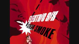 03 Electric Six  Bite Me Señor Smoke [upl. by Yzzo]