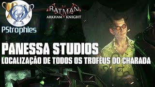 Batman™ Arkham Knight  Panessa Studios  Todos os troféus do charada [upl. by Nonarb]