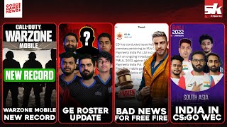 Warzone mobile new record  GE roster update  Bad news for Free fire  India in CSGO WEC [upl. by Nuahsal]