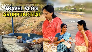 ❤️ரொம்ப நாளுக்கு பிறகு அண்ணா வீட்டுக்கு போறோம்  Travel Vlog To Aruppukkottai [upl. by Selim]