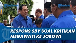 RESPONS SBY soal Kritikan Megawati ke Jokowi dengan Sebut Penguasa Bertindak Seperti Rezim Orde baru [upl. by Inama]