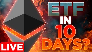 Ethereum ETF in 10 Days🔥 Crypto Market Update LIVE🔴 [upl. by Wager]