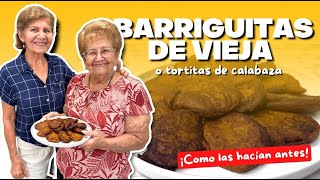 BARRIGUITAS DE VIEJA O TORTAS DE CALABAZA LA MANERA TRADICIONAL DE HACERLAS [upl. by Nodnab]