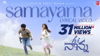 Hi Nanna Samayama Lyrical Video Song  NaniMrunal Thakur  Shouryuv  Hesham Abdul Wahab [upl. by Sibyls]