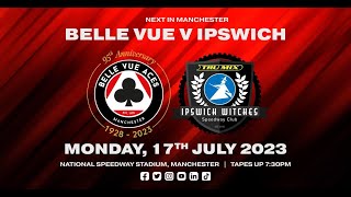 Speedway British Premiership Belle Vue Aces v Ipswich Witches Monday July 17 2023 [upl. by Nytsyrk448]