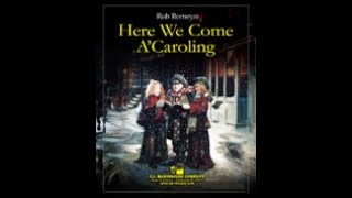 Here We Come A’Caroling  Rob Romeyn with Score [upl. by Narine378]