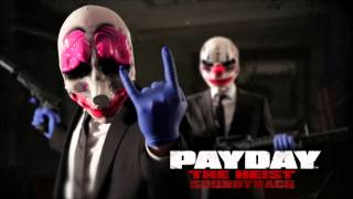 PAYDAY The Heist Soundtrack  Phoney Money Panic Room Pt 1 [upl. by Cherida677]