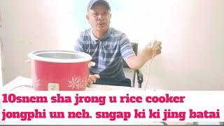 U rice cooker jongphi un neh 10snem sha neng lada phi leh kumnehow to use a rice cooker at home [upl. by Anitsyrc]