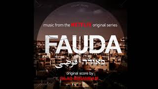 FAUDA Soundtrack  Music from the NETFLIX original series by Gilad Benamram [upl. by Tewfik]