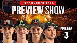 2023 Racer X Supercross Preview Show  Episode 3  Musquin Plessinger Cianciarulo Ferrandis [upl. by Anoel]