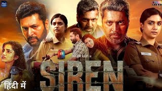 Siren full movie review Siren full movie review in hindi  jayam Ravi  Keerthi Suresh  anupama [upl. by Atem533]