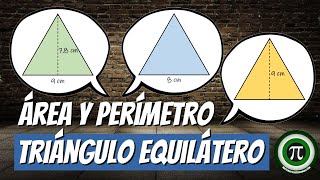 ÁREA Y PERÍMETRO DE UN TRIÁNGULO EQUILÁTERO [upl. by Merle6]