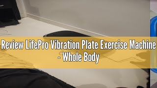 Review LifePro Vibration Plate Exercise Machine  Whole Body Workout Vibration Fitness Platform w L [upl. by Featherstone645]