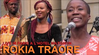 ROKIA TRAORE LIVE IN PARIS A LHOTEL MATIGNON POUR LA 35eme FETE DE LA MUSIQUE LE 21 JUIN 2016 [upl. by Alejandra]