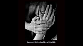 I’m Sick of This Shit  Daphnes Flight [upl. by Solegna120]