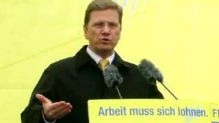 Guido Westerwelle  Arbeit muss sich lohnen [upl. by Nosiram929]