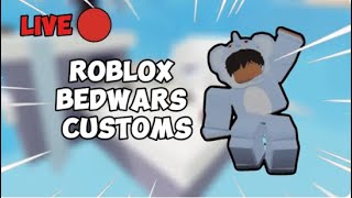 🔴Roblox Bedwars Custom Matches LIVE with viewers robloxbedwarslivestream robloxbedwars [upl. by Riobard]