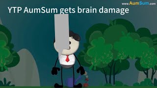 YTP AumSum gets brain damage [upl. by Anselm]