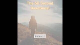 The 60 Second Devotional No11 devotional motivation bibleverse [upl. by Rhianon]