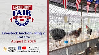 Carroll County 4H amp FFA Livestock Sale Ring 2 Tent Area 822024 [upl. by Nyla]