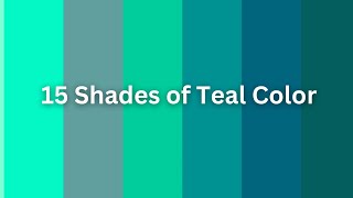 15 Shades of Teal Color Names [upl. by Zailer510]