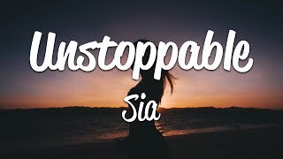 Sia  Unstoppable Lyrics [upl. by Canotas]