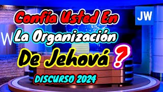 ¿CONFÍA USTED EN LA ORGANIZACIÓN DE JEHOVÁ DISCURSO JW TESTIGOS DE JEHOVÁ JWORG [upl. by Ehcor]