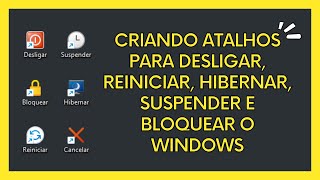 Como criar atalhos para desligar reiniciar hibernar suspender e bloquear o computador Windows [upl. by Teddy602]