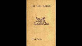 The Time Machine by HG Wells Full Audiobook [upl. by Awe]