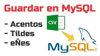 Guardar Datos con acentos tildes y Ã± en MySQL  Importar CSV a MySQL con acentos tildes y eÃ±es [upl. by Zeuqirdor916]