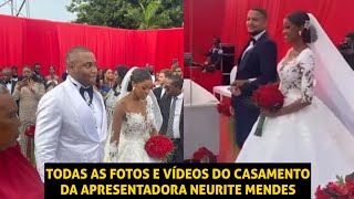 APRESENTADORA NEURITE MENDES É OFICIALMENTE CASADA Parabéns ♥️ [upl. by Aleekat179]