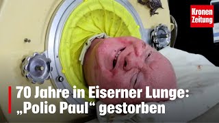 70 Jahre in Eiserner Lunge „Polio Paul“ gestorben  kronetv NEWS [upl. by Anirhtak]