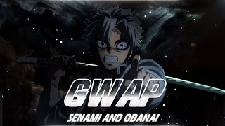 Gwap  Senami and Obanai EditAMVQuick4K [upl. by Oiratnom]