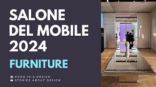 Salone del Mobile 2024 Furniture review SoriesAboutDesign [upl. by Sayers]