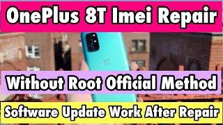 OnePlus 8T Imei Repair And Network Issue Fix Without Root Very Easy 100 Tasted Method [upl. by Ekaterina303]