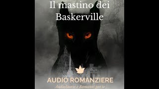 Il mastino dei Baskerville  Capitolo 8 [upl. by Calendra333]