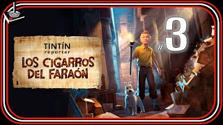 Tintín Reporter  Los Cigarros del Faraón  Español  3  JP quotLa tumba del faraónquot [upl. by Coleville]