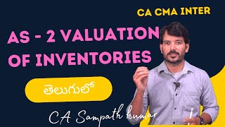 AS 2 Valuation of Inventories  CA CMA Inter Nov 2024  Detailed Lecture by CA Sampath Kumar [upl. by Neelyhtak]