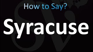 How to Pronounce Syracuse [upl. by Aloiv]