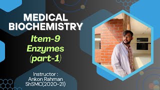 Enzymes Part1  Medical Biochemistry  Item9  Explained in Bangla [upl. by Witte]