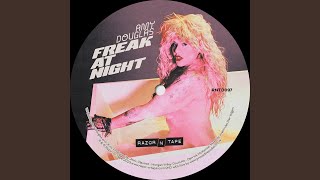 Freak At Night  Single Edit [upl. by Buxton]