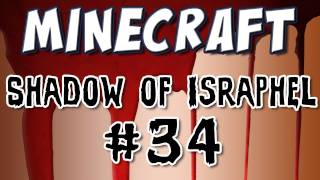 quotShadow of Israphelquot Part 34 The Spire [upl. by Nomihs]