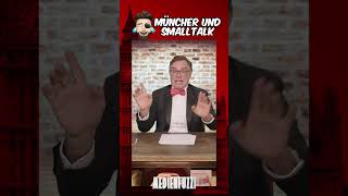 Münchner und Smalltalk 👀🤣 shortsfeed satire politik shortvideos lustig [upl. by Cruickshank150]