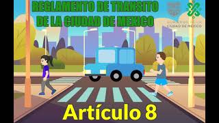 REGLAMENTO DE TRANSITO DE LA CDMX 2022 ARTICULO 8 [upl. by Baniez131]