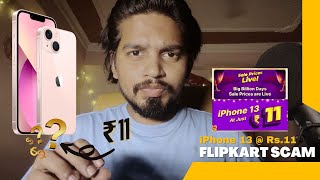 iPhone 13 Price ₹11 Scam Alert  BBD Sale 2024  Urgent Video🚨 flipkartscam [upl. by Ffoeg291]