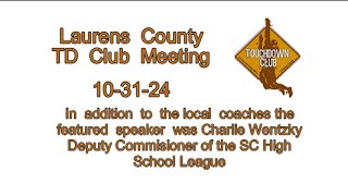 Laurens County Touchdown Club Meeting 10312024 [upl. by Sunev]