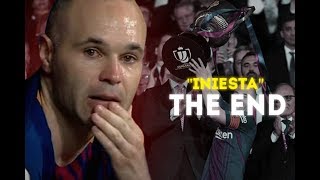 Andres Iniesta ● The Maestro FC BARCELONA  THE END [upl. by Aicele]