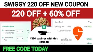 swiggy 220 off new coupon  swiggy coupon code today  60 off [upl. by Lebasiram]