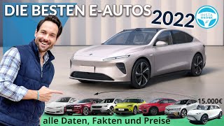 DIE BESTEN ELEKTROAUTOS 2022  alle DATEN und PREISE [upl. by Ecirtnom130]